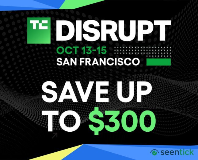 Last chance: Save up to $300 on your TechCrunch Disrupt 2026 ticket today 