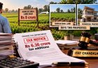 Man sells ancestral land for Rs 8 cr, claims LTCG exemption; gets notice with Rs 6.36 cr additions